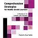 Comprehension Strategies for Middle Grade Learners: A Handbook for Content Area Teachers