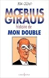 Moebius/Giraud, histoire de mon double