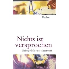 Nichts ist versprochen. Liebesgedichte der Gegenwart (Gebundene Ausgabe)