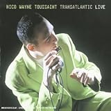 Revue Nico Wayne Toussaint  / Transatlantic Live