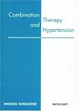 Combination Therapy and Hypertension (Medical Pocketbooks)