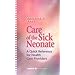 Care of the Sick Neonate: A Quick Reference Guide for Health Care Providers