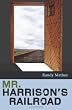 Mr. Harrison's Railroad