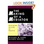 The Making of a Mediator: Developing Artistry in Practice