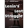 Lenin's Last Struggle (Ann Arbor Paperbacks for the Study of Russian and Soviet History and Politics)