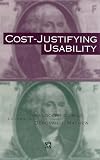 Cost-Justifying Usability (Interactive Technologies)