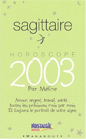 Sagittaire : horoscope 2003 by Méline