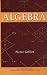 Book Algebra (Pure and Applied Mathematics: A Wiley-Interscience Series of Texts, Monographs and Tracts)