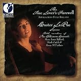 Custer LaRue -  The True Lover's Farewell - Appalachian Folk Ballads
