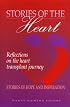 Stories of the Heart: Reflections on the Heart Transplant Journey : Stories of Hope and Inspiration