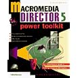 Macromedia Director 5 Power Toolkit: Your Comprehensive Guide to Creating Interactive Multimedia