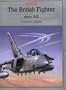 The British Fighter Since 1912 (Putnam Aeronautical Books)