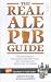 The Real Ale Pub Guide: The Independent and Micro Brewery Pubs, Free Houses and Brew Pubs of Britain