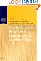 Oxford Guide to Behavioural Experiments in Cognitive Therapy (Cognitive Behaviour Therapy