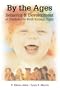 By the Ages: Behavior & Development of Children Pre-Birth Through Eight
