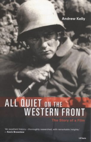 "All Quiet on the Western Front": The Story of a Film (British Film Guides)