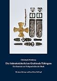 Die fr&uuml;hmittelalterlichen Grabfunde T&uuml;bingens - Christoph Morrissey, Klaus-Dieter Dollhopf