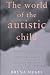 The World of the Autistic Child: Understanding and Treating Autism Spectrum Disorders