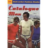 Catalogue Man: 70's Mail-order Fashion Hunks