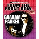 From the Front Row Live by Graham Parker
