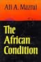 The African Condition: A Political Diagnosis