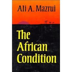 The African Condition: A Political Diagnosis