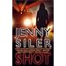 Shot: A Novel