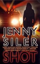 Shot: A Novel