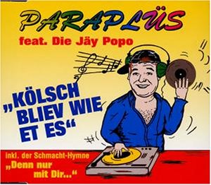 Parapl&uuml;s - K&ouml;lsch Bliev Wie Et Es - Zortam Music