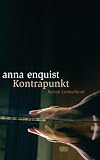 Kontrapunkt: Roman - Anna Enquist