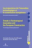 Les trajectoires de l'innovation technologique et la construction européenne = Trends in technological innovation and the European construction