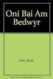 Oni bai am Bedwyr