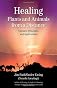 Healing Plants and Animals from a Distance: Curative Principles and Applications