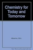 Chemistry for today and tomorrow