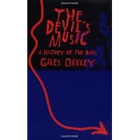 The Devil's Music: A History Of The Blues