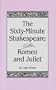 Romeo and Juliet (The Sixty-Minute Shakespeare)