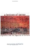 A Lexicon of Terror: Argentina and the Legacies of Torture (Oxford World's Classics)