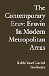 The Contemporary Eruv: Eruvin In Modern Metropolitan Areas