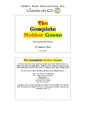The Complete Mother Goose (Classic Books on CD Collection) [UNABRIDGED] (Classic on CD)