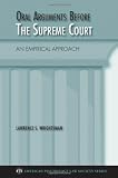 Oral Arguments Before the Supreme Court: An Empirical Approach (American Psychology Law Society)