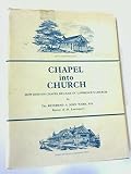 Chapel into church : how Denton Chapel became St Lawrence's Church