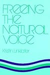 Freeing the Natural Voice