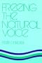 Freeing the Natural Voice