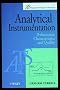 Analytical Instrumentation  - Performance Characteristics & Quality: Performance Characteristics and Quality (Analytical Techniques in the Sciences (AnTs) *)