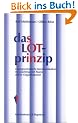 Das LOT-Prinzip: L�sungsorientierte Kommunikation im Coaching, mit Teams und in Organisationen (Schriften Z.Deutschen U.Internation. Personlichkeits-U.Immaterialguterr.)