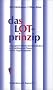 Das LOT-Prinzip: L�sungsorientierte Kommunikation im Coaching, mit Teams und in Organisationen (Schriften Z.Deutschen U.Internation. Personlichkeits-U.Immaterialguterr.)