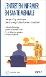 L'Entretien infirmier en sant� mentale : L'Apport syst�mique dans une profession en mutation