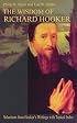 The Wisdom of Richard Hooker: Selections from Hooker's Writings with Topical Index