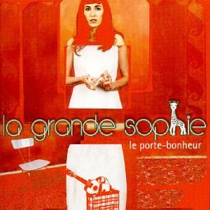 La Grande Sophie - Le porte-bonheur - Zortam Music