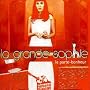 Le porte-bonheur ~ La Grande Sophie